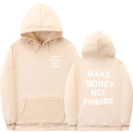 Make Money Not Friends Hoodie