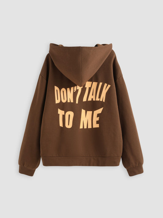 Long-Sleeved “Don’t talk to me” Hooded Sweater